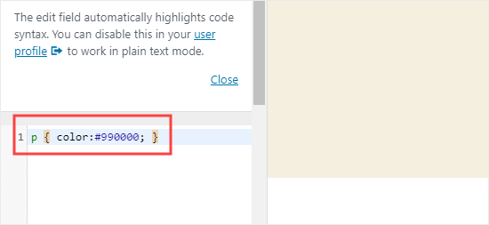 Enter the CSS for changing the paragraph color into the theme customizer