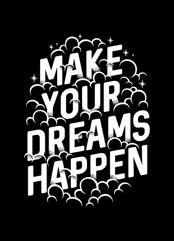 Make Your Dreams Happen - Hand Lettering Quote