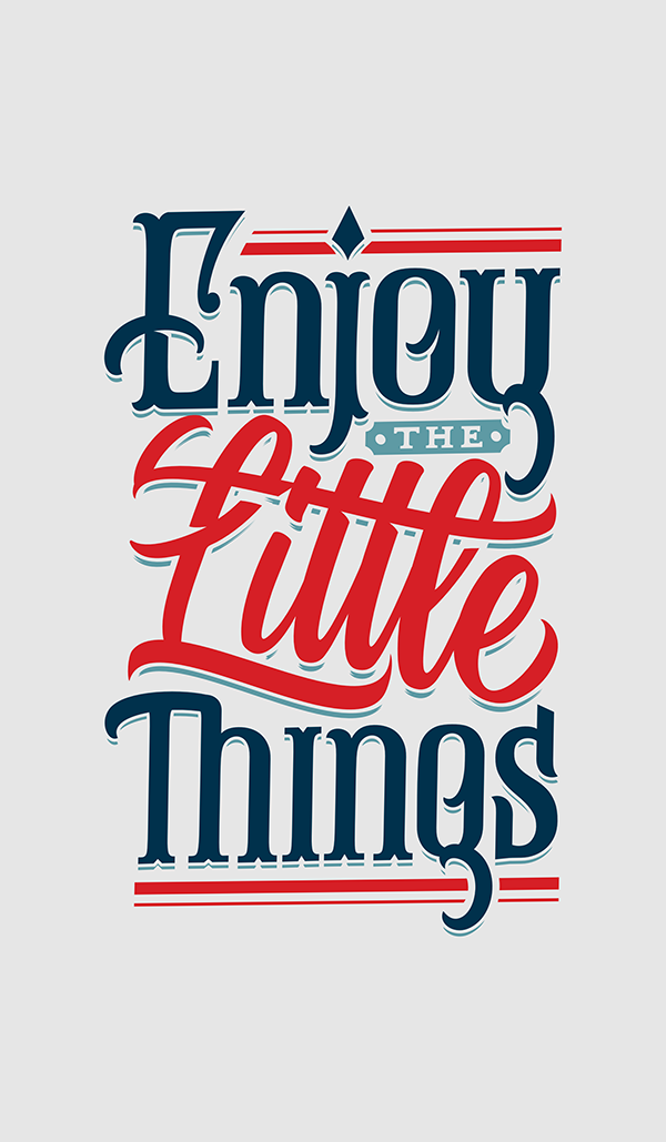 Enjoy the Little Things - Hand Lettering Quote