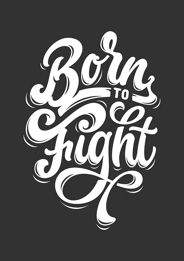 Born To Fight