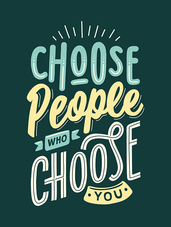 Choose People How Choose You